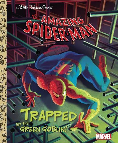 Trapped by the Green Goblin (Marvel: Spider-Man) (Little Golden Book)  by Frank Berrios at Abbey's Bookshop, 