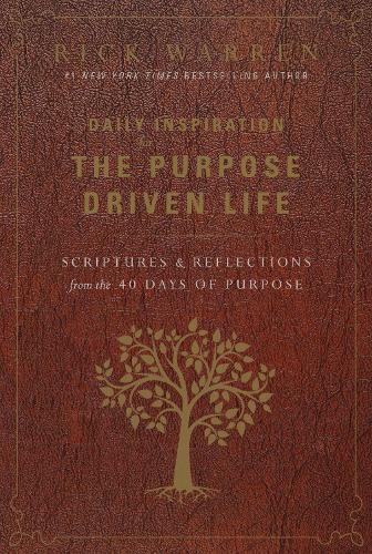 Daily Inspiration for the Purpose Driven Life: Scriptures and Reflections from the 40 Days of Purpose  by Rick Warren at Abbey's Bookshop, 