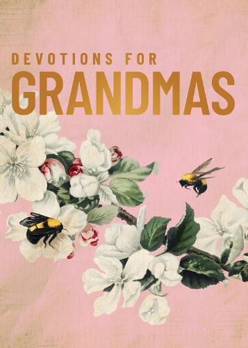 Devotions for Grandmas: A 40-Day Bible Devotional to Encourage and Inspire Grandmothers – The Perfect Christian Gifts for Women  by Zondervan at Abbey's Bookshop, 