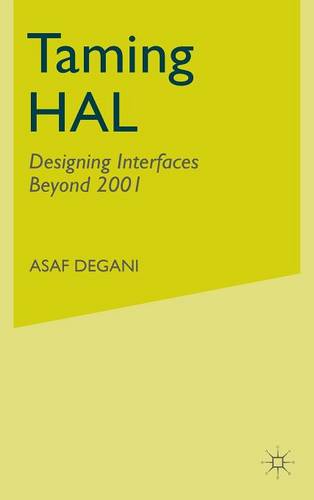 Taming HAL: Designing Interfaces Beyond 2001