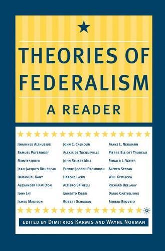 Theories of Federalism: A Reader  by D. Karmis at Abbey's Bookshop, 