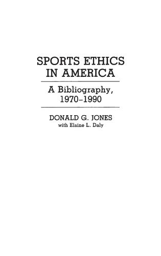 Sports Ethics in America: A Bibliography, 1970-1990