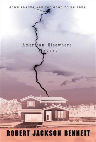 American Elsewhere  by Robert Jackson Bennett at Abbey's Bookshop, 