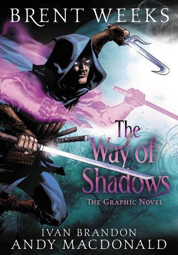 Way of Shadows: The Graphic Novel (Night Angel Trilogy)