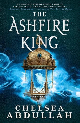 The Ashfire King  by Chelsea Abdullah at Abbey's Bookshop, 