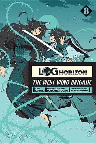 Log Horizon: The West Wind Brigade Vol 8 (GN)