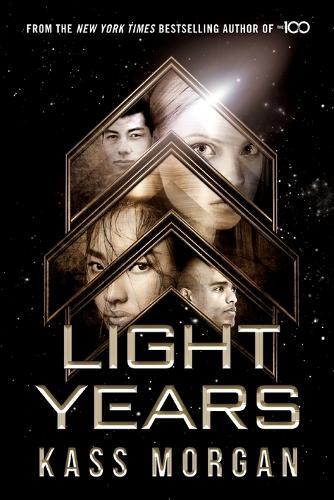 Light Years (#1 Light Years)  by Kass Morgan at Abbey's Bookshop, 