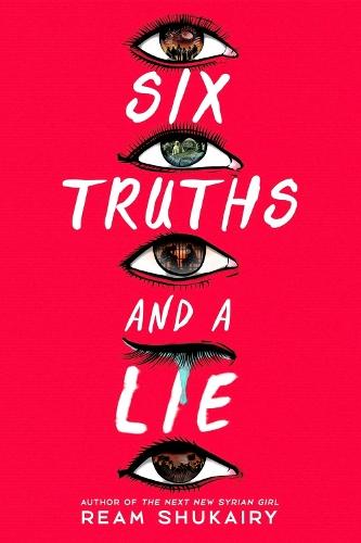Six Truths and a Lie  by Ream Shukairy at Abbey's Bookshop, 