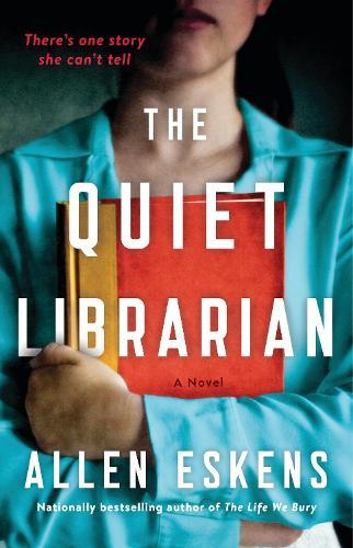 The Quiet Librarian: A Novel  by Allen Eskens at Abbey's Bookshop, 