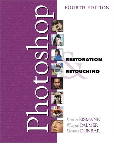Adobe Photoshop: Restoration & Retouching (Fourth Edition)  by Katrin Eismann at Abbey's Bookshop, 