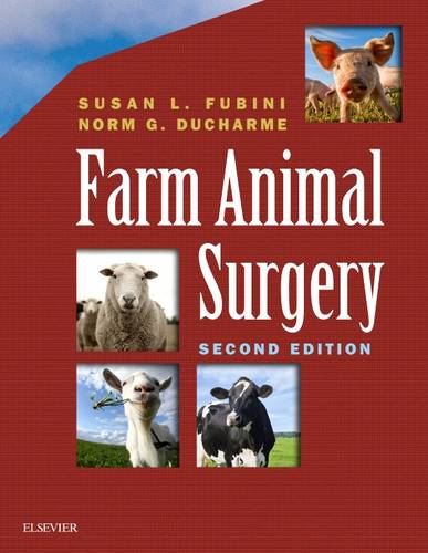 Farm Animal Surgery  by Susan L. Fubini (Diplomate, ACVS Professor of Surgery Department of Veterinary Clinical Sciences Cornell University, Ithaca, NY) at Abbey's Bookshop, 