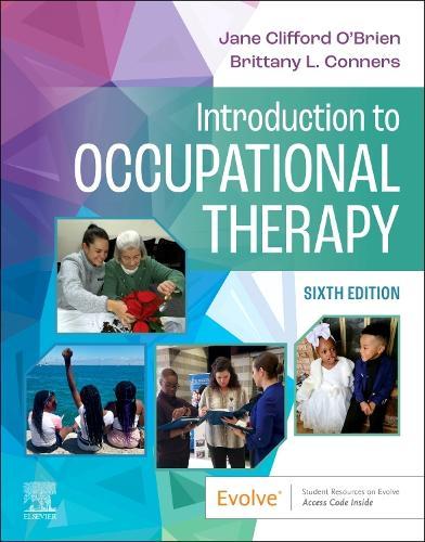 Introduction to Occupational Therapy  by Jane Clifford O'Brien (Professor, Occupational Therapy Department, University of New England Portland, Maine, USA) at Abbey's Bookshop, 