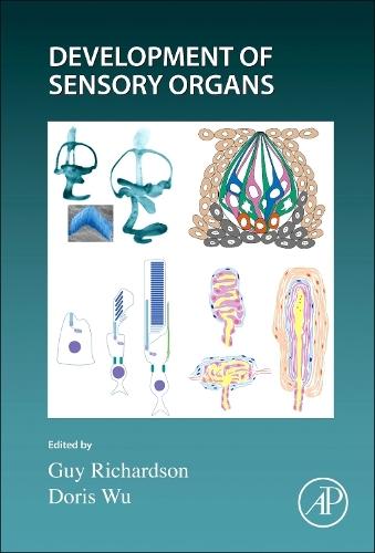 Development of Sensory Organs  by Guy Richardson (Emeritus Professor, Sussex Neuroscience, University of Sussex Falmer, Brighton, UK) at Abbey's Bookshop, 