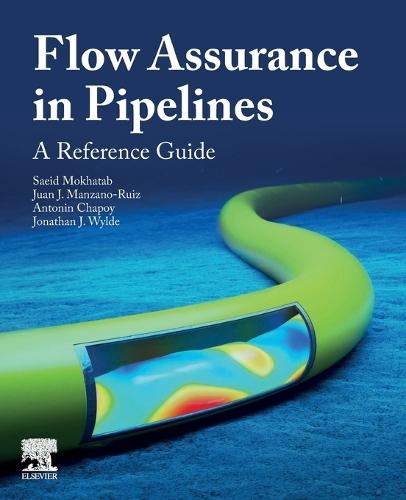 Flow Assurance in Pipelines: A Reference Guide
