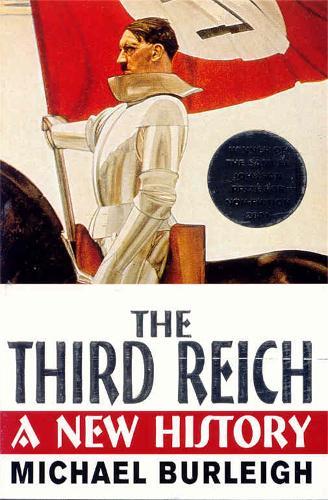 The Third Reich  by Michael Burleigh at Abbey's Bookshop, 