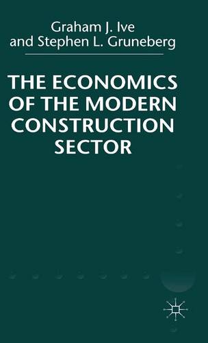 The Economics of the Modern Construction Sector  by G. Ive at Abbey's Bookshop, 