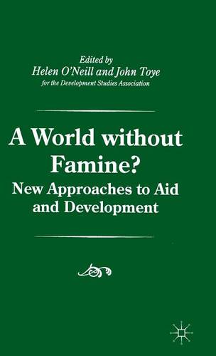A World without Famine?  by John Toye at Abbey's Bookshop, 