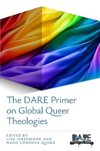 The DARE Primer on Global Queer Theologies  by Lisa Isherwood at Abbey's Bookshop, 