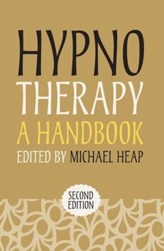 Hypnotherapy: A Handbook  by Michael Heap at Abbey's Bookshop, 