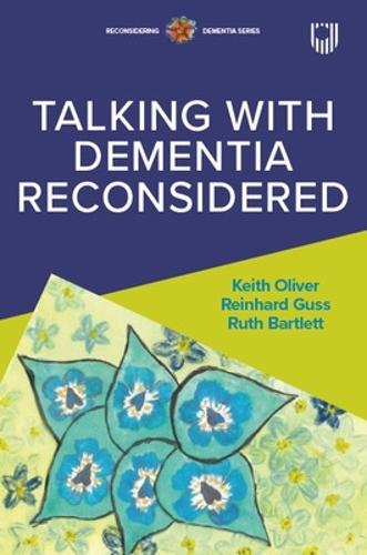 Talking with Dementia Reconsidered  by Keith Oliver at Abbey's Bookshop, 