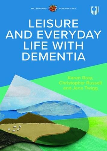 Leisure and Everyday Life with Dementia  by Christopher Russell at Abbey's Bookshop, 