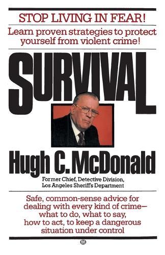 Survival: Stop Living in Fear!  by Hugh C. McDonald at Abbey's Bookshop, 