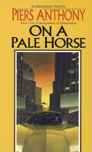 On a Pale Horse (#1 Incarnations of Immortality)  by Piers Anthony at Abbey's Bookshop, 