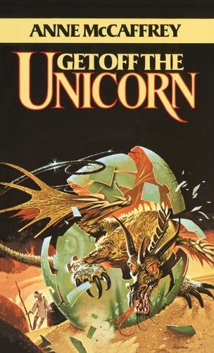 Get Off the Unicorn: Stories  by Anne McCaffrey at Abbey's Bookshop, 