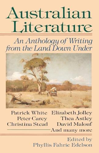 Australian Literature: An Anthology of Writing from the Land Down Under  by Phyllis Fahrie Edelson at Abbey's Bookshop, 
