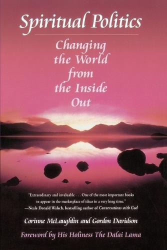 Spiritual Politics: Changing the World from the Inside Out  by Corinne McLaughlin at Abbey's Bookshop, 