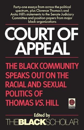 Court of Appeal: The Black Community Speaks Out on the Racial and  by Black Scholar at Abbey's Bookshop, 