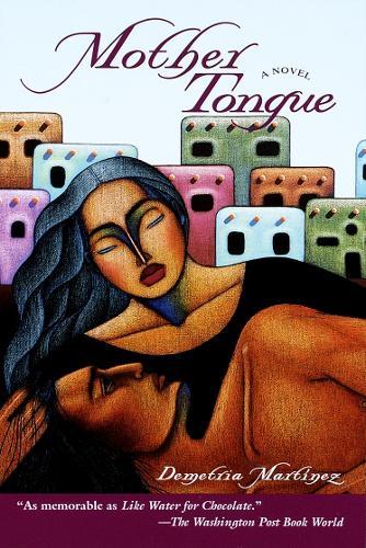 Mother Tongue  by Demetria Martinez at Abbey's Bookshop, 