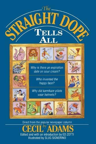 The Straight Dope Tells All  by Cecil Adams at Abbey's Bookshop, 