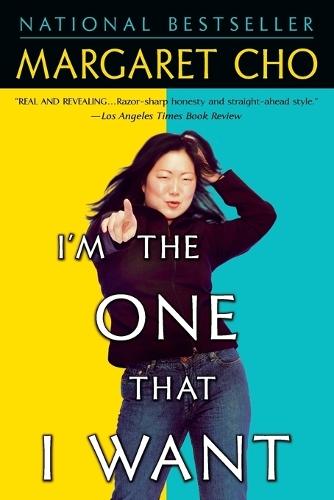 I'm the One That I Want  by Margaret Cho at Abbey's Bookshop, 
