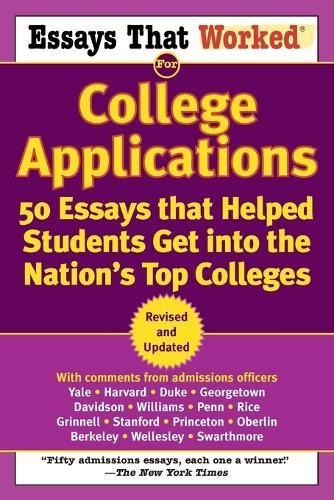 Essays that Worked for College Applications: 50 Essays that Helped Students Get into the Nation's Top Colleges  by Boykin Curry at Abbey's Bookshop, 