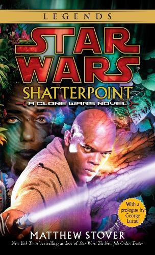 Shatterpoint (Star Wars: Clone Wars)  by Matthew Stover at Abbey's Bookshop, 