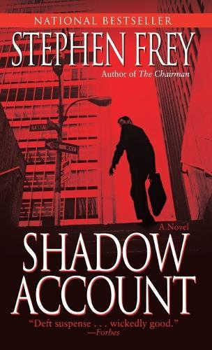 Shadow Account: A Novel  by Stephen Frey at Abbey's Bookshop, 