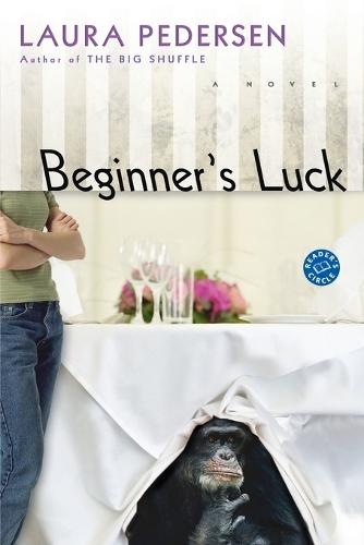 Beginner's Luck: A Novel  by Laura Pedersen at Abbey's Bookshop, 