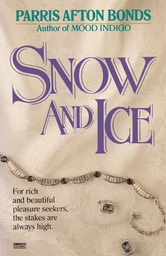 Snow and Ice: A Novel  by Parris Afton Bonds at Abbey's Bookshop, 