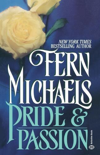 Pride & Passion: A Novel  by Fern Michaels at Abbey's Bookshop, 
