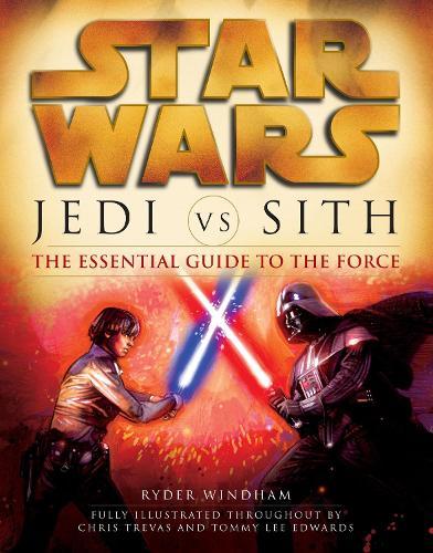 Jedi vs Sith: The Essential Guide to the Force (Star Wars)  by Ryder Windham at Abbey's Bookshop, 