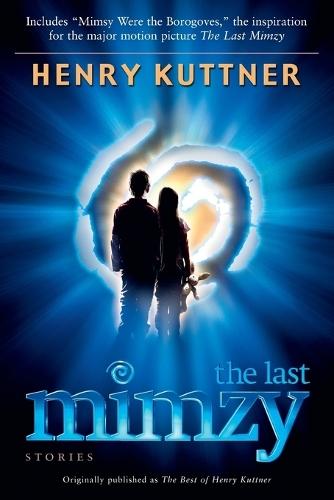 The Last Mimzy: And Other Stories Originally published as The Best of Henry Kuttner  by Henry Kuttner at Abbey's Bookshop, 