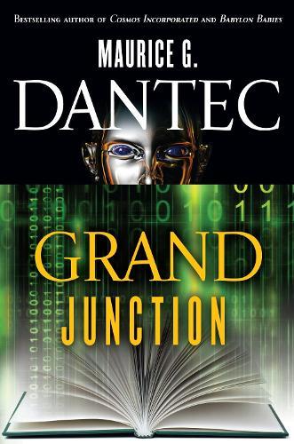 Grande Junction  by Maurice G Dantec at Abbey's Bookshop, 