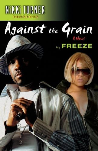 Against the Grain: A Novel  by Freeze at Abbey's Bookshop, 