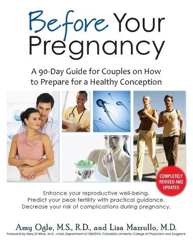 Before Your Pregnancy: A 90-Day Guide for Couples on How to Prepare for a Healthy Conception  by Amy Ogle at Abbey's Bookshop, 