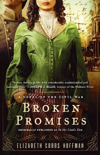 Broken Promises: A Novel of the Civil War  by Elizabeth Hoffman at Abbey's Bookshop, 