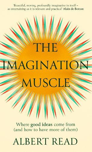 The Imagination Muscle  by Albert Read at Abbey's Bookshop, 