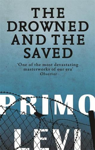 The Drowned And The Saved  by Primo Levi at Abbey's Bookshop, 