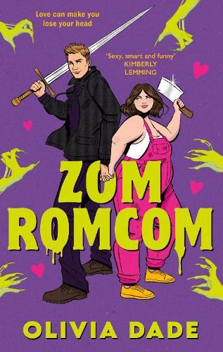 ZomRomCom: Discover the hilarious paranormal romance packed with zombies, banter and one very sexy vampire  by Olivia Dade at Abbey's Bookshop, 