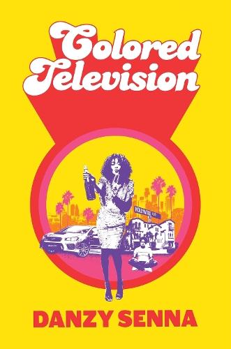 Colored Television: Winner of the Anisfield-Wolf Book Award 2025  by Danzy Senna at Abbey's Bookshop, 